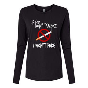 World Nogifttobacco Day If You Don't Smoke I Won't Puke Gift Womens Cotton Relaxed Long Sleeve T-Shirt