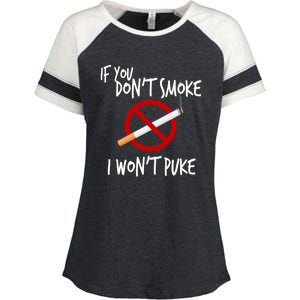 World Nogifttobacco Day If You Don't Smoke I Won't Puke Gift Enza Ladies Jersey Colorblock Tee