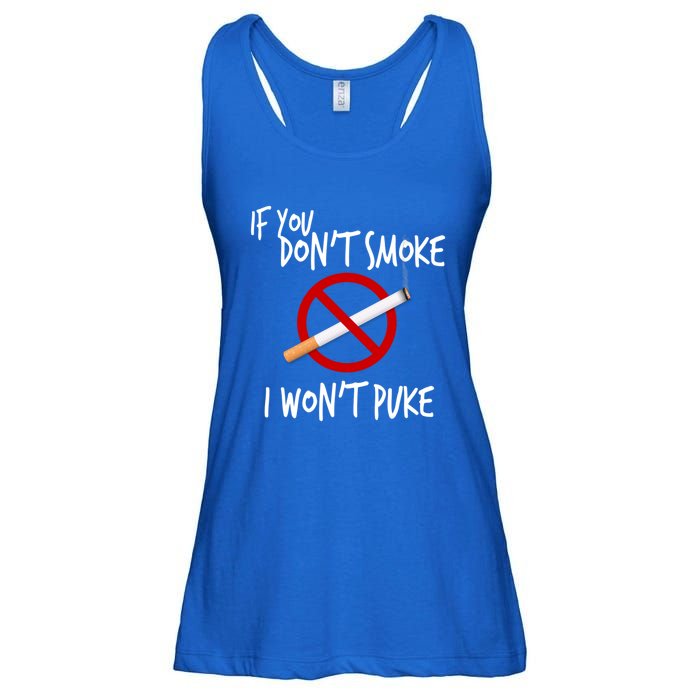 World Nogifttobacco Day If You Don't Smoke I Won't Puke Gift Ladies Essential Flowy Tank