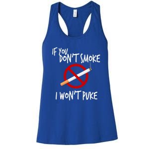 World Nogifttobacco Day If You Don't Smoke I Won't Puke Gift Women's Racerback Tank