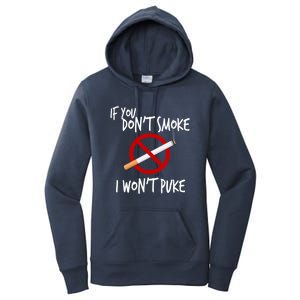 World Nogifttobacco Day If You Don't Smoke I Won't Puke Gift Women's Pullover Hoodie