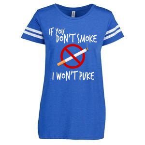 World Nogifttobacco Day If You Don't Smoke I Won't Puke Gift Enza Ladies Jersey Football T-Shirt