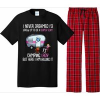 WoI Never Dreamed Id Grow Up Super Sexy Camping Lady Camper Pajama Set