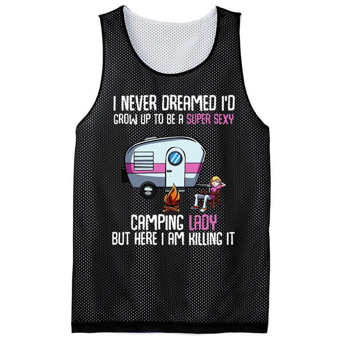 WoI Never Dreamed Id Grow Up Super Sexy Camping Lady Camper Mesh Reversible Basketball Jersey Tank