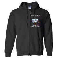 WoI Never Dreamed Id Grow Up Super Sexy Camping Lady Camper Full Zip Hoodie