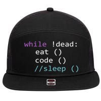 While Not Dead Eat Sleep Code Tech Hack Science Programming 7 Panel Mesh Trucker Snapback Hat