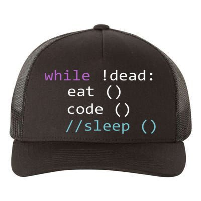 While Not Dead Eat Sleep Code Tech Hack Science Programming Yupoong Adult 5-Panel Trucker Hat