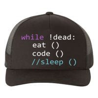 While Not Dead Eat Sleep Code Tech Hack Science Programming Yupoong Adult 5-Panel Trucker Hat