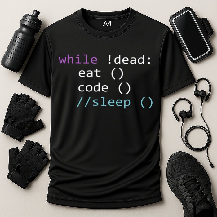 While Not Dead Eat Sleep Code Tech Hack Science Programming Cooling Performance Crew T-Shirt