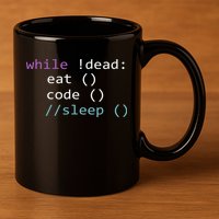 While Not Dead Eat Sleep Code Tech Hack Science Programming 11oz C Handle Ceramic Mug