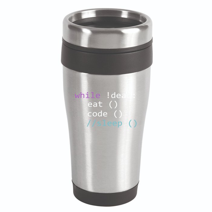 While Not Dead Eat Sleep Code Tech Hack Science Programming 16oz Travel Tumbler