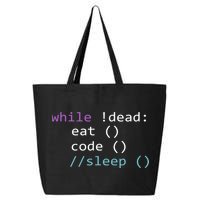While Not Dead Eat Sleep Code Tech Hack Science Programming 25L Jumbo Tote