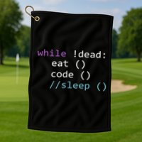 While Not Dead Eat Sleep Code Tech Hack Science Programming Golf Towel
