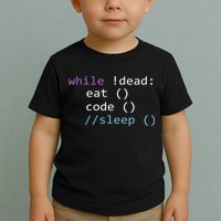 While Not Dead Eat Sleep Code Tech Hack Science Programming Toddler T-Shirt