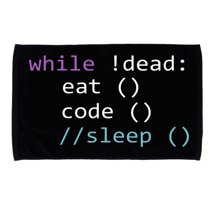 While Not Dead Eat Sleep Code Tech Hack Science Programming Microfiber Hand Towel