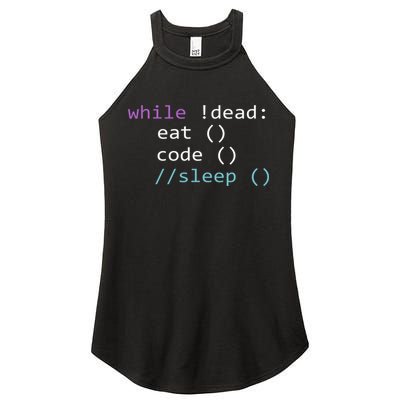 While Not Dead Eat Sleep Code Tech Hack Science Programming Women's Perfect Tri Rocker Tank