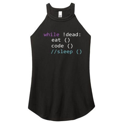 While Not Dead Eat Sleep Code Tech Hack Science Programming Women’s Perfect Tri Rocker Tank