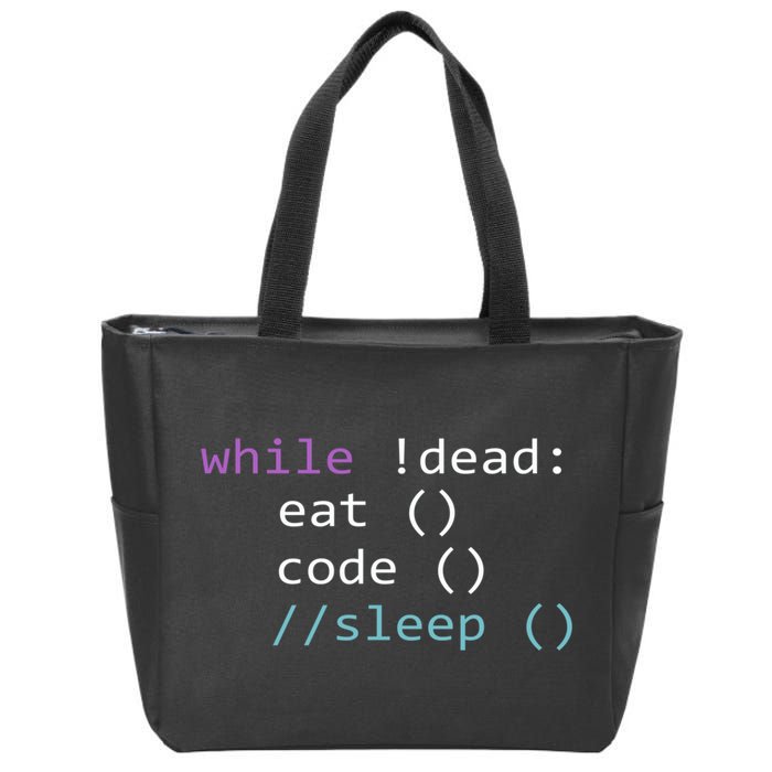 While Not Dead Eat Sleep Code Tech Hack Science Programming Zip Tote Bag