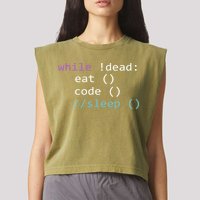 While Not Dead Eat Sleep Code Tech Hack Science Programming Garment-Dyed Women's Muscle Tee