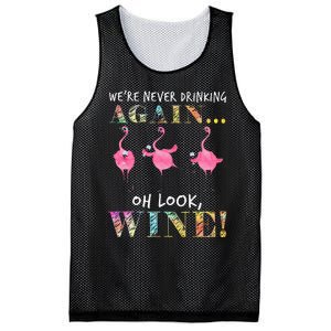 Were Never Drinking Again Oh Look Wine Funny Flamingo Mesh Reversible Basketball Jersey Tank