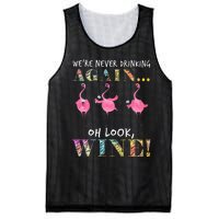 Were Never Drinking Again Oh Look Wine Funny Flamingo Mesh Reversible Basketball Jersey Tank