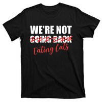 WeRe Not Eating Cats WeRe Not Going Back Kamala 2024 T-Shirt