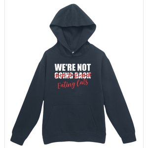 WeRe Not Eating Cats WeRe Not Going Back Kamala 2024 Urban Pullover Hoodie