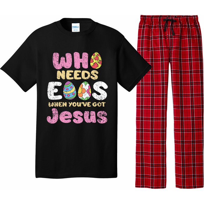 Who Needs Eggs When Youve Got Jesus Easter Pajama Set