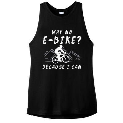 Why No E Bike Because I Can Anti Ebike Mtb Downhill Cycling Ladies PosiCharge Tri-Blend Wicking Tank