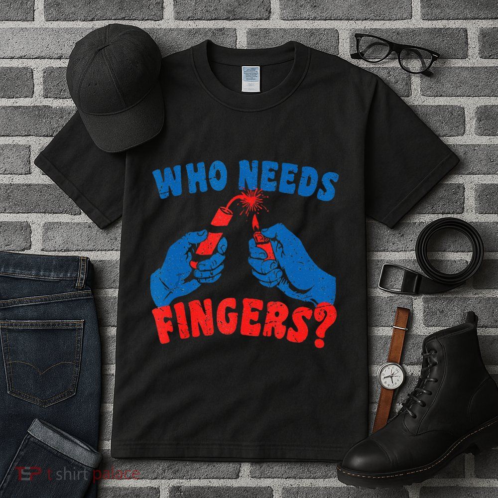 Who Needs Fingers Fireworks Funny Vintage 4th Of July Tall T-Shirt