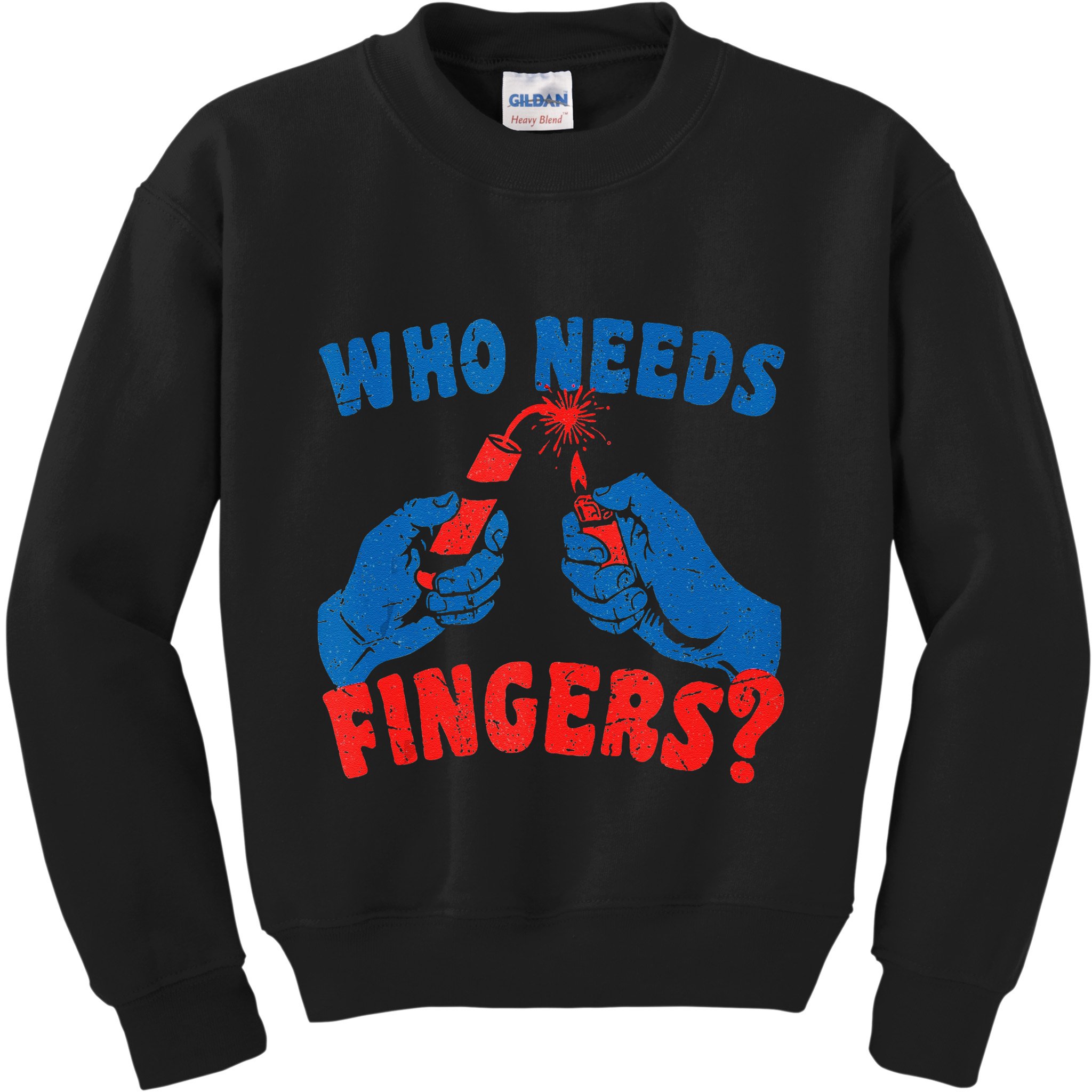 Who Needs Fingers Fireworks Funny Vintage 4th Of July Kids Sweatshirt