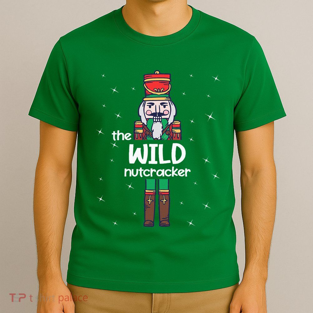 Wild Nutcracker Family Matching T-Shirt