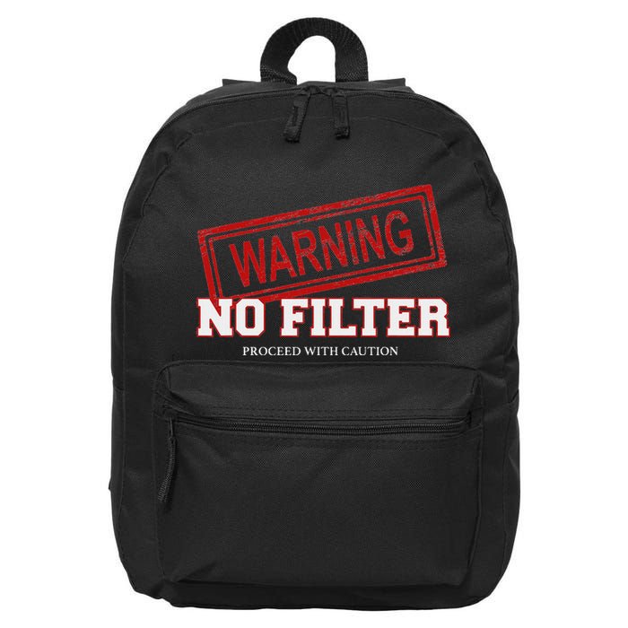 Warning No Filter Proceed With Caution 16 in Basic Backpack