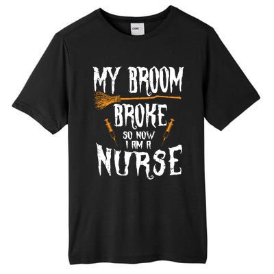 Witch Nurse Funny Saying Costume Easy Halloween Funny Gift Great Gift Tall Fusion ChromaSoft Performance T-Shirt