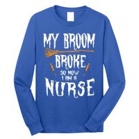 Witch Nurse Funny Saying Costume Easy Halloween Funny Gift Great Gift Long Sleeve Shirt