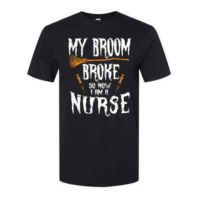 Witch Nurse Funny Saying Costume Easy Halloween Funny Gift Great Gift Softstyle CVC T-Shirt