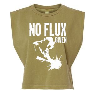 Welder No Flux Given | Funny Welding Dads Garment-Dyed Women's Muscle Tee