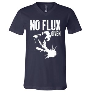 Welder No Flux Given | Funny Welding Dads V-Neck T-Shirt