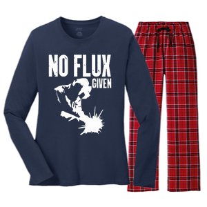 Welder No Flux Given | Funny Welding Dads Women's Long Sleeve Flannel Pajama Set 