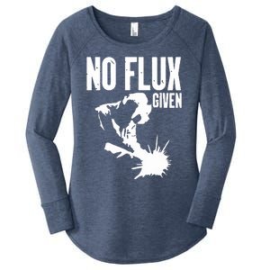 Welder No Flux Given | Funny Welding Dads Women's Perfect Tri Tunic Long Sleeve Shirt