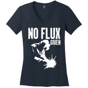 Welder No Flux Given | Funny Welding Dads Women's V-Neck T-Shirt