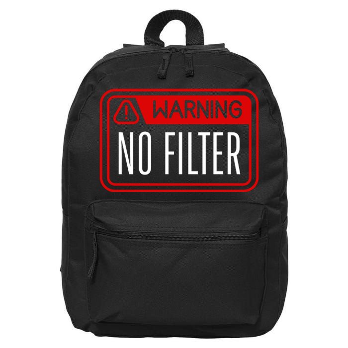 Warning No Filter Funny Sarcastic Pun Danger Caution Warned 16 in Basic Backpack