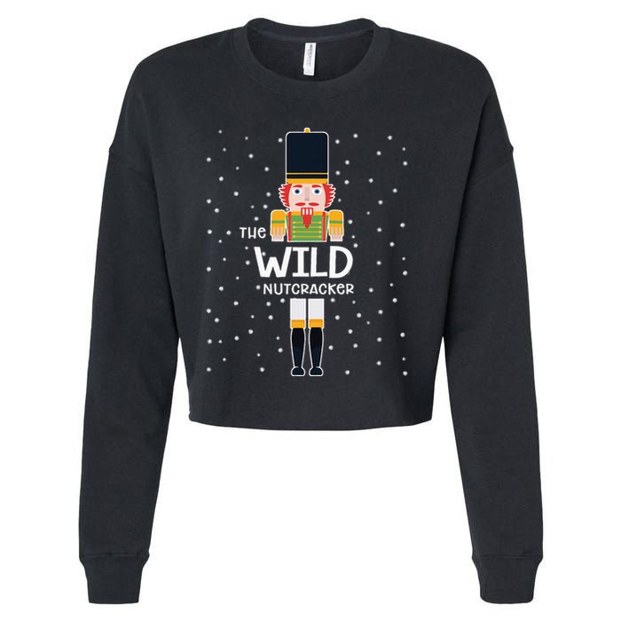 Wild Nutcracker Family Matching Funny Pajama Cropped Pullover Crew