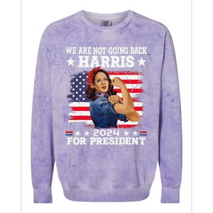 WeRe Not Going Back Vote For 2024 President Kamala Harris Colorblast Crewneck Sweatshirt