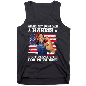 WeRe Not Going Back Vote For 2024 President Kamala Harris Tank Top