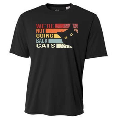 WeRe Not Going Back Cats Funny Cat 2024 Cooling Performance Crew T-Shirt