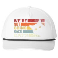 WeRe Not Going Back Cats Funny Cat 2024 Snapback Five-Panel Rope Hat