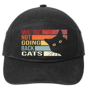 WeRe Not Going Back Cats Funny Cat 2024 7-Panel Snapback Hat