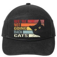 WeRe Not Going Back Cats Funny Cat 2024 7-Panel Snapback Hat