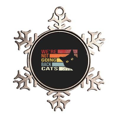 WeRe Not Going Back Cats Funny Cat 2024 Metallic Star Ornament